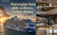 Norwegian Aura adds wellness, Indian dining