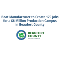 Governor: Boat Manufacturer to Create 179 Jobs for a $6 Million Production Campus in Beaufort County