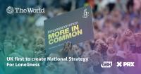 UK first to create National Strategy For Loneliness