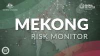 Mekong Risk Monitor #3