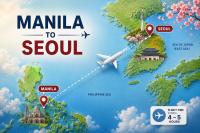 Manila to Seoul Flight Guide: Airlines, Fares and Travel Tips
