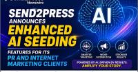 Send2Press Announces Enhanced AI Seeding for PR and Internet Marketing Clients, Prepping Brands for AI Answer Engines and AEO