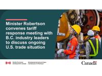 Minister Robertson convenes tariff response meeting with B.C. industry leaders to discuss ongoing U.S. trade situation