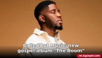 CalledOut Music: new gospel album “The Room”