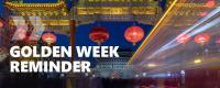 Golden Week 2026 Reminder: keep your supply chain moving during holiday closures