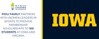 Pioli Family Partners with Women Leaders in Sports to Provide 100 Scholarships at Iowa, Virginia