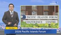 Opportunities for Taiwan at Pacific Islands Forum - Aug. 28, 2026