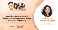 <![CDATA[Future-proofing your practice: Revenue cycle strategies every medical practice needs to thrive]]>