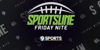 2026 Sportsline Friday Nite - Week 7