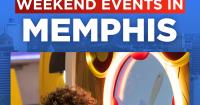 Concerts, drinks and family fun: 9 things to do this weekend in and around Memphis