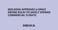 Moldova Approves U-space Drone Rules to Safely Expand Commercial Flights