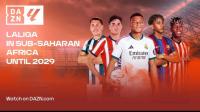 DAZN secures LaLiga rights for Sub-Saharan Africa, including Nigeria