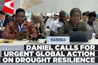 Daniel calls for urgent action on global drought resilience framework