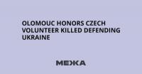 Olomouc Honors Czech Volunteer Killed Defending Ukraine