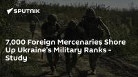 7,000 Foreign Mercenaries Shore Up Ukraine’s Military Ranks - Study
