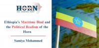 Ethiopia’s Maritime Bind and the Political realism of the Horn