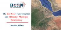 The Red Sea Transformation and Ethiopia’s Maritime Renaissance
