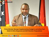 Prime Minister Marape: Supplementary Budget to prioritise Fuel Relief, El Niño Response and 2027 Election Preparations