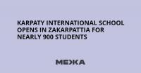 KARPATY International School Opens in Zakarpattia for Nearly 900 Students