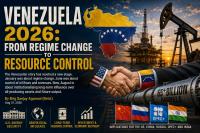 Venezuela 2026: From Regime Change to Resource Control