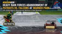 Rain Dampens CPL Hopes at Warner Park as Patriots vs. Falcons Clashing Called Off