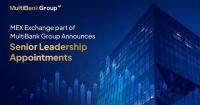 MEX Exchange, Part of MultiBank Group, Announces Senior Leadership Appointments