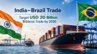 India-Brazil Target USD 30 Billion Bilateral Trade…
