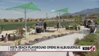 New sand playground opens at Vista del Norte Park in Albuquerque