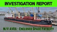 Marshall Islands Accident investigation report: Enclosed Space Entry Fatality on AVRA