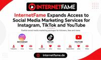 InternetFame Expands Access to Social Media Marketing Services for Instagram, TikTok and YouTube