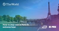 How to stay cool in Paris in extreme heat
