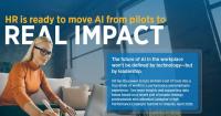 HR is ready to move from AI pilots to real impact