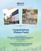 Phnom Penh Wins WHO Award for Safe, Active and Health-Enabling Transport