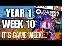 It’s FINALLY Game Week!! | | 🎮EA Sports College Football ’27🎮 | Year 1 | Week 10
