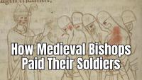 How Medieval Bishops Took Monastic Wealth to Pay Their Soldiers