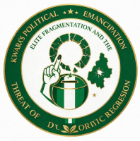 Kwara's Political Emancipation, Elite Fragmentation And The Threat Ofdemocratic