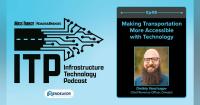 Infrastructure Technology Podcast: Making transportation more accessible with technology