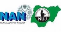 2027: NUJ-NAN Press Week to Examine Politics, Oil, Gas and Nigeria’s Economic Future