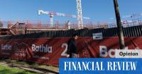 The AFR View | Bathla went bust building the homes Australia needs most