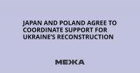 Japan and Poland Agree to Coordinate Support for Ukraine’s Reconstruction