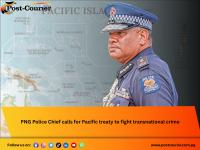 PNG Police Chief calls for Pacific treaty to fight transnational crime