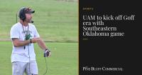 UAM to kick off Goff era with Southeastern Oklahoma game