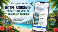 Google AI mode hotel booking: What it means for Jamaican tourism