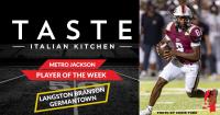 GERMANTOWN JUNIOR QUARTERBACK LANGSTON BRANSON EARNS TASTE RESTAURANT METRO JACKSON FOOTBALL PLAYER OF THE WEEK