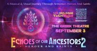 ‘Echoes of Our Ancestors 2: Heroes & Saints’ Returns to The Greek Theatre