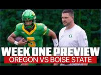 Oregon vs Boise State PREVIEW | It’s FINALLY Week 1!