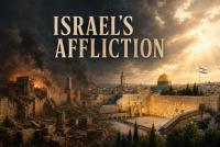 Israel’s Time of Affliction
