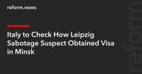 Italy to Check How Leipzig Sabotage Suspect Obtained Visa in Minsk