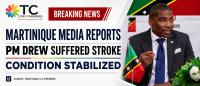 MARTINIQUE MEDIA REPORTS PM DREW SUFFERED STROKE, CONDITION STABILIZED