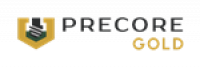 Precore Gold Closes Oversubscribed C$6 Million Private Placement